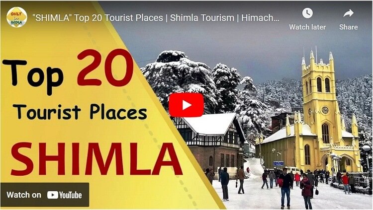 SHIMLA Top 20 Tourist Places | Shimla Tourism | Himachal Pradesh